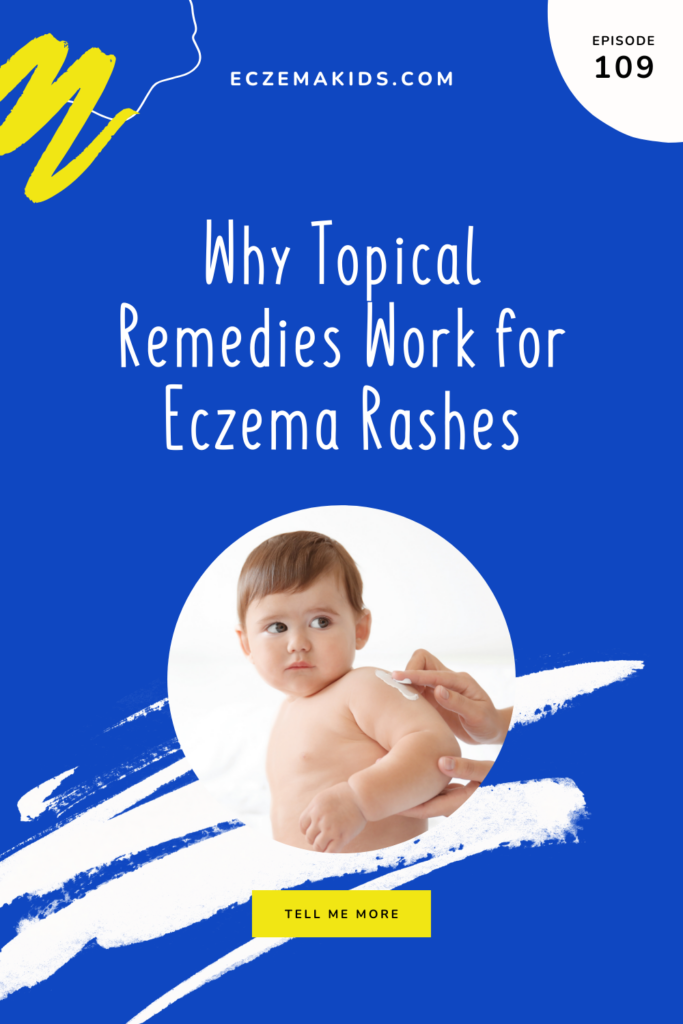 why topical remedies work for eczema rashes